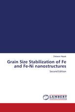 Grain Size Stabilization of Fe and Fe-Ni nanostructures
