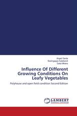 Influence Of Different Growing Conditions On Leafy Vegetables