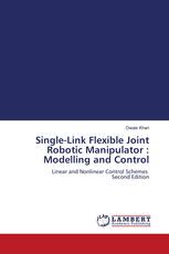 Single-Link Flexible Joint Robotic Manipulator : Modelling and Control