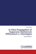 In Vitro Propagation of Sugarcane (Sacharrum Officinarum L.) Genotypes
