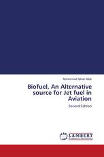 Biofuel, An Alternative source for Jet fuel in Aviation