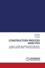 CONSTRUCTION PROCESS ANALYSIS