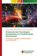 O Impacto das Tecnologias Emergentes na Transformação Educacional