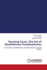 Reviving Faces: The Art of Maxillofacial Prosthodontics