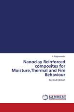 Nanoclay Reinforced composites for Moisture,Thermal and Fire Behaviour