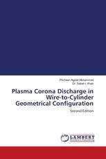 Plasma Corona Discharge in Wire-to-Cylinder Geometrical Configuration