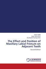 The Effect and Position of Maxillary Labial Frenum on Adjacent Teeth