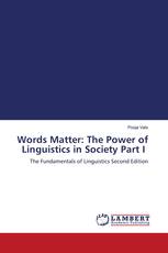 Words Matter: The Power of Linguistics in Society Part I