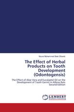 The Effect of Herbal Products on Tooth Development (Odontogensis)