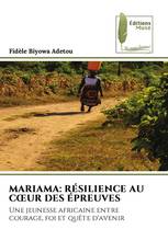 MARIAMA: RÉSILIENCE AU CŒUR DES ÉPREUVES