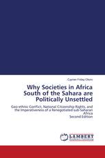 Why Societies in Africa South of the Sahara are Politically Unsettled