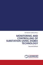 MONITORING AND CONTROLLING OF SUBSTATION USING ZIGBEE TECHNOLOGY