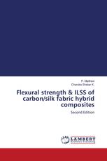 Flexural strength & ILSS of carbon/silk fabric hybrid composites