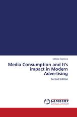 Media Consumption and It's impact in Modern Advertising
