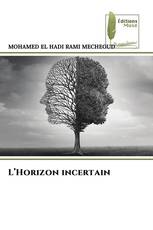 L’Horizon incertain