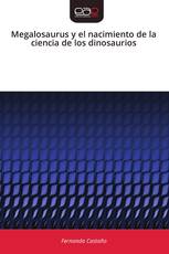 Megalosaurus y el nacimiento de la ciencia de los dinosaurios