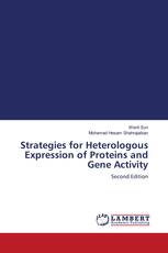 Strategies for Heterologous Expression of Proteins and Gene Activity