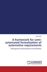 A framework for semi-automated formalization of automotive requirements