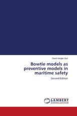 Bowtie models as preventive models in maritime safety