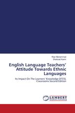 English Language Teachers’ Attitude Towards Ethnic Languages