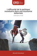 L'efficacité de la politique monétaire dans une économie dollarisée