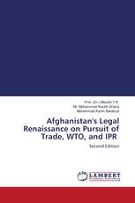 Afghanistan's Legal Renaissance on Pursuit of Trade, WTO, and IPR