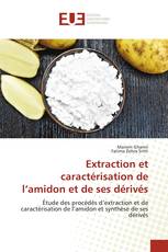 Extraction et caractérisation de l’amidon et de ses dérivés