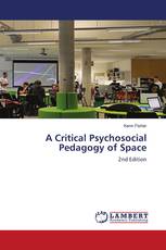 A Critical Psychosocial Pedagogy of Space