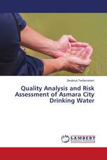 Quality Analysis and Risk Assessment of Asmara City Drinking Water