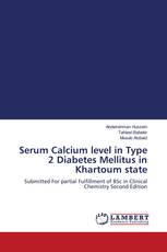 Serum Calcium level in Type 2 Diabetes Mellitus in Khartoum state
