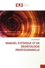 MANUEL D’ÉTHIQUE ET DE DÉONTOLOGIE PROFESSIONNELLE