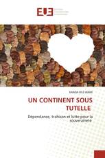 UN CONTINENT SOUS TUTELLE