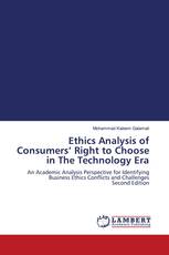 Ethics Analysis of Consumers’ Right to Choose in The Technology Era