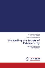 Unravelling the Secrets of Cybersecurity