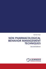 NON PHARMACOLOGICAL BEHAVIOR MANAGEMENT TECHNIQUES