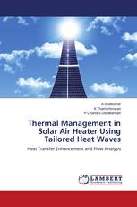 Thermal Management in Solar Air Heater Using Tailored Heat Waves