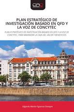 PLAN ESTRATÉGICO DE INVESTIGACIÓN BASADO EN QFD Y LA VOZ DE CONCYTEC