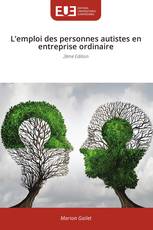 L’emploi des personnes autistes en entreprise ordinaire