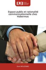 Espace public et rationalité communicationnelle chez Habermas