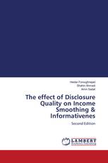 The effect of Disclosure Quality on Income Smoothing & Informativenes