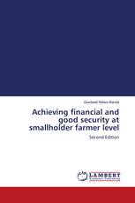 Achieving financial and good security at smallholder farmer level