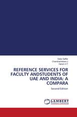 REFERENCE SERVICES FOR FACULTY ANDSTUDENTS OF UAE AND INDIA: A COMPARA