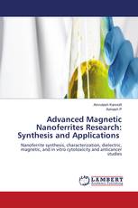 Advanced Magnetic Nanoferrites Research: Synthesis and Applications