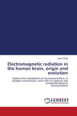 Electromagnetic radiation in the human brain, origin and evolution
