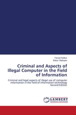 Criminal and Aspects of Illegal Computer in the Field of Information