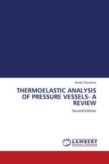 THERMOELASTIC ANALYSIS OF PRESSURE VESSELS- A REVIEW
