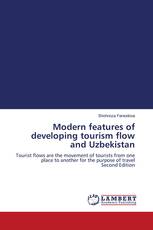 Modern features of developing tourism flow and Uzbekistan