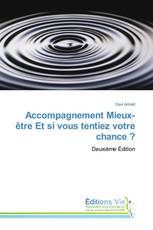 Accompagnement Mieux-être Et si vous tentiez votre chance ?