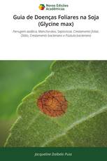 Guia de Doenças Foliares na Soja (Glycine max)