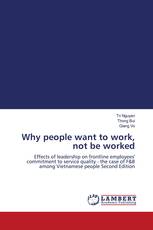 Why people want to work, not be worked